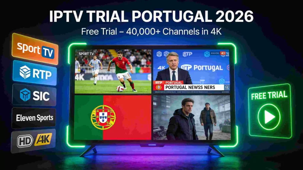 IPTV Trial Portugal 2026 – Smart TV showing Sport TV, RTP and 4K channels with a free trial badge