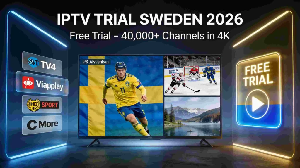 IPTV Trial Sweden 2026 – Smart TV showing Viaplay Sport, SVT, C More and NHL channels with a free trial badge