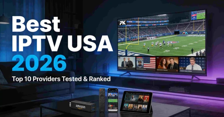 Best IPTV USA 2026 — Top 10 IPTV providers tested and ranked for live TV, sports and movies