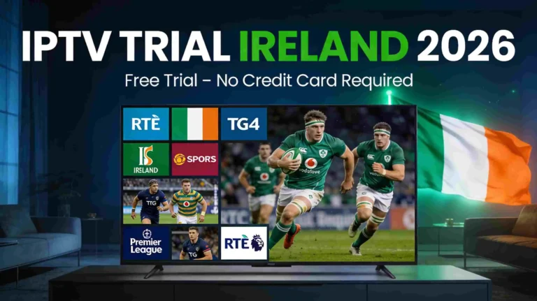 IPTV Trial Ireland 2026 – Free IPTV test with Irish channels RTÉ, TG4, and live sports on a 4K smart TV